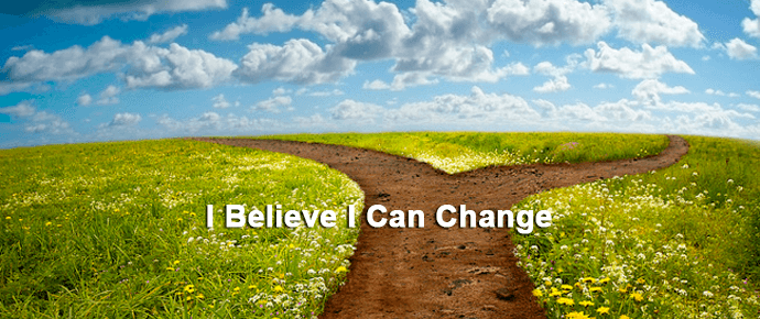 I-believe-I-can-change
