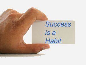 Success-is-a-habit